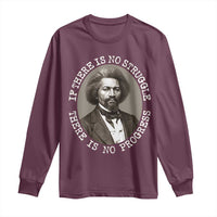 Frederick Douglass Pride Quote Long Sleeve Shirt Is There Is No Struggle There Is No Progress - Wonder Print Shop