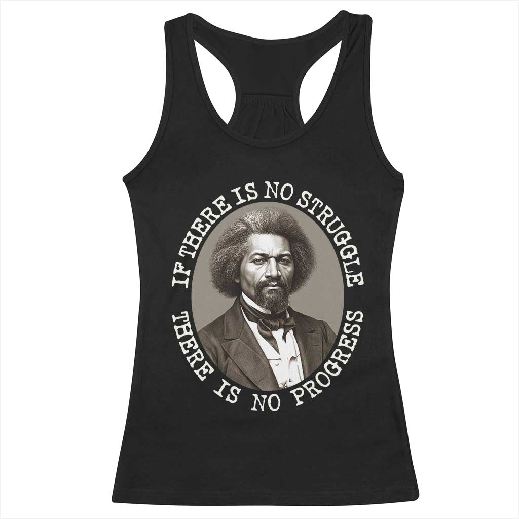 Frederick Douglass Pride Quote Racerback Tank Top Is There Is No Struggle There Is No Progress - Wonder Print Shop