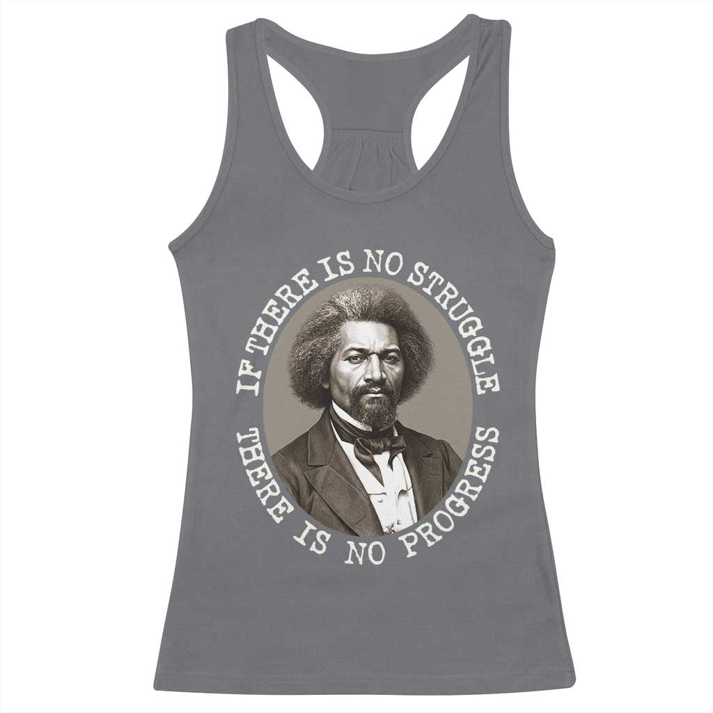 Frederick Douglass Pride Quote Racerback Tank Top Is There Is No Struggle There Is No Progress - Wonder Print Shop