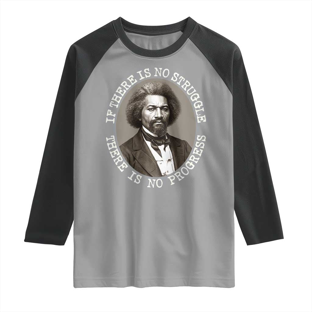 Frederick Douglass Pride Quote Raglan Shirt Is There Is No Struggle There Is No Progress - Wonder Print Shop