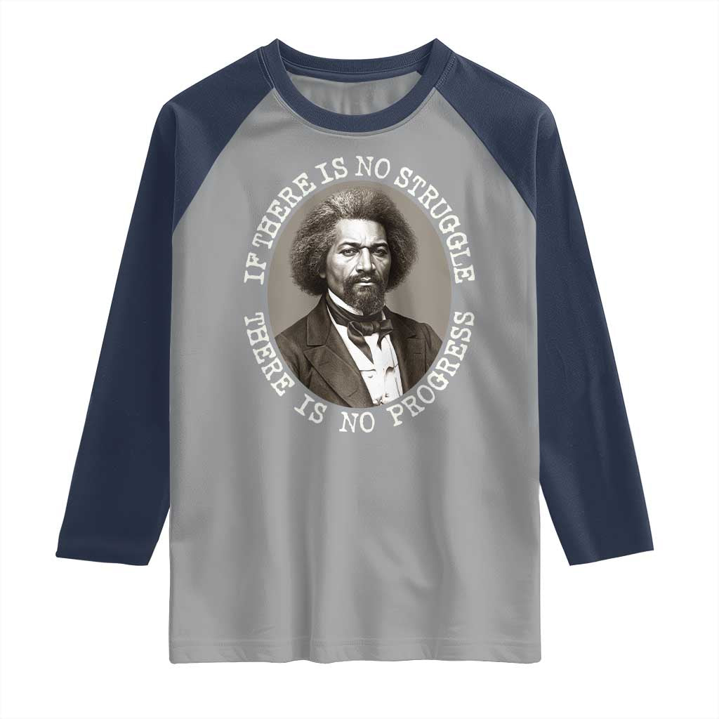 Frederick Douglass Pride Quote Raglan Shirt Is There Is No Struggle There Is No Progress - Wonder Print Shop