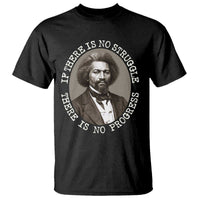 Frederick Douglass Pride Quote T Shirt Is There Is No Struggle There Is No Progress - Wonder Print Shop