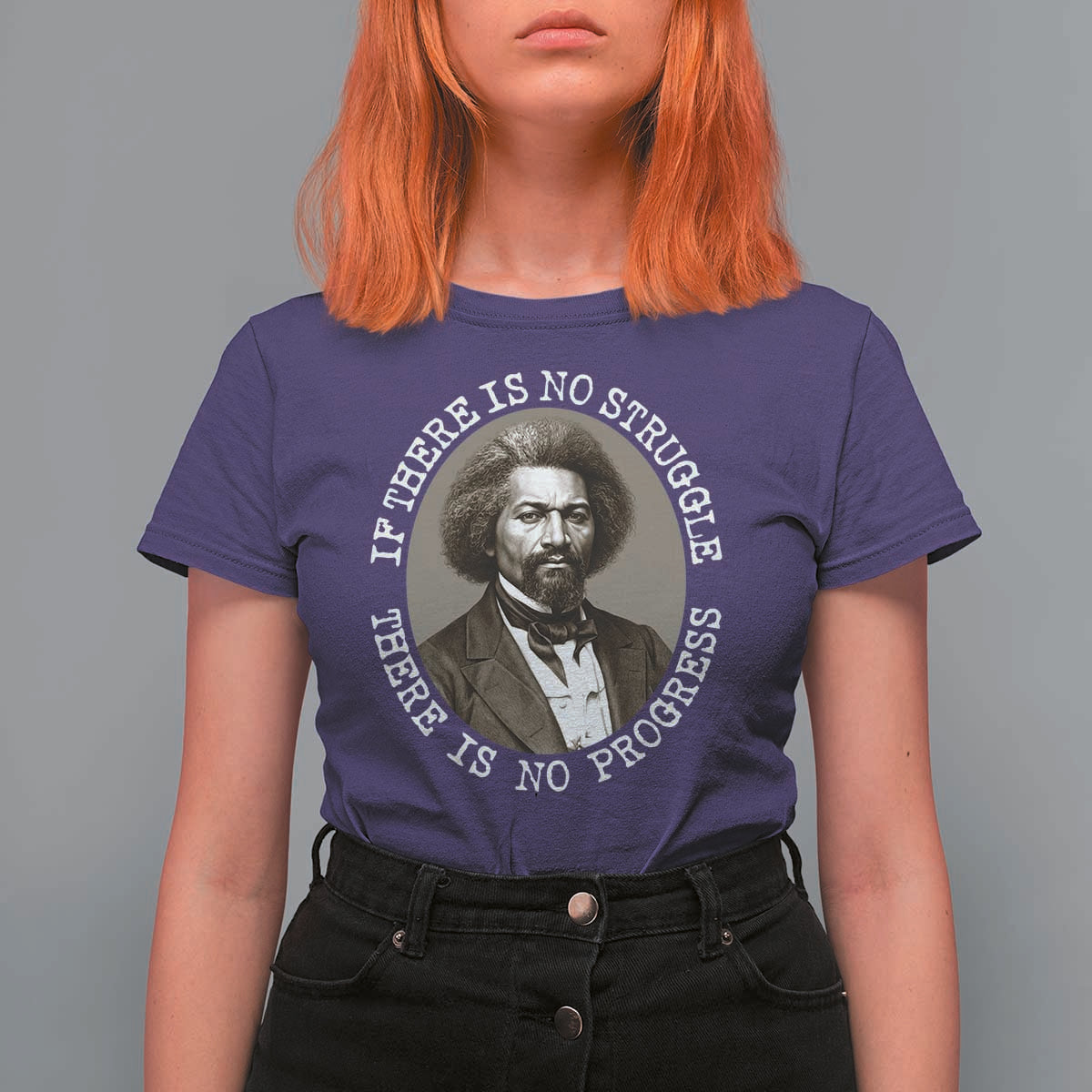 Frederick Douglass Pride Quote T Shirt For Women Is There Is No Struggle There Is No Progress - Wonder Print Shop