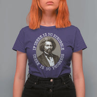 Frederick Douglass Pride Quote T Shirt For Women Is There Is No Struggle There Is No Progress - Wonder Print Shop