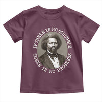 Frederick Douglass Pride Quote Toddler T Shirt Is There Is No Struggle There Is No Progress - Wonder Print Shop