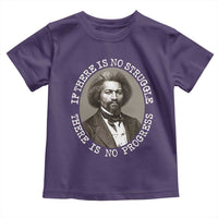 Frederick Douglass Pride Quote Toddler T Shirt Is There Is No Struggle There Is No Progress - Wonder Print Shop