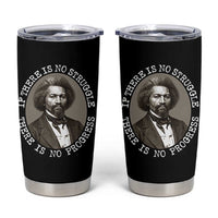 Frederick Douglass Pride Quote Tumbler Cup Is There Is No Struggle There Is No Progress - Wonder Print Shop