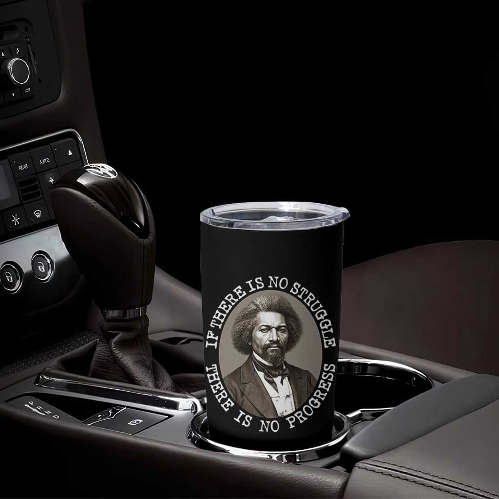 Frederick Douglass Pride Quote Tumbler Cup Is There Is No Struggle There Is No Progress - Wonder Print Shop