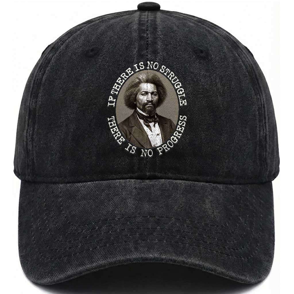 Frederick Douglass Pride Quote Washed Cotton Baseball Cap Is There Is No Struggle There Is No Progress