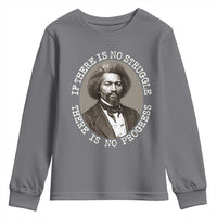 Frederick Douglass Pride Quote Youth Sweatshirt Is There Is No Struggle There Is No Progress - Wonder Print Shop