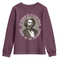Frederick Douglass Pride Quote Youth Sweatshirt Is There Is No Struggle There Is No Progress - Wonder Print Shop