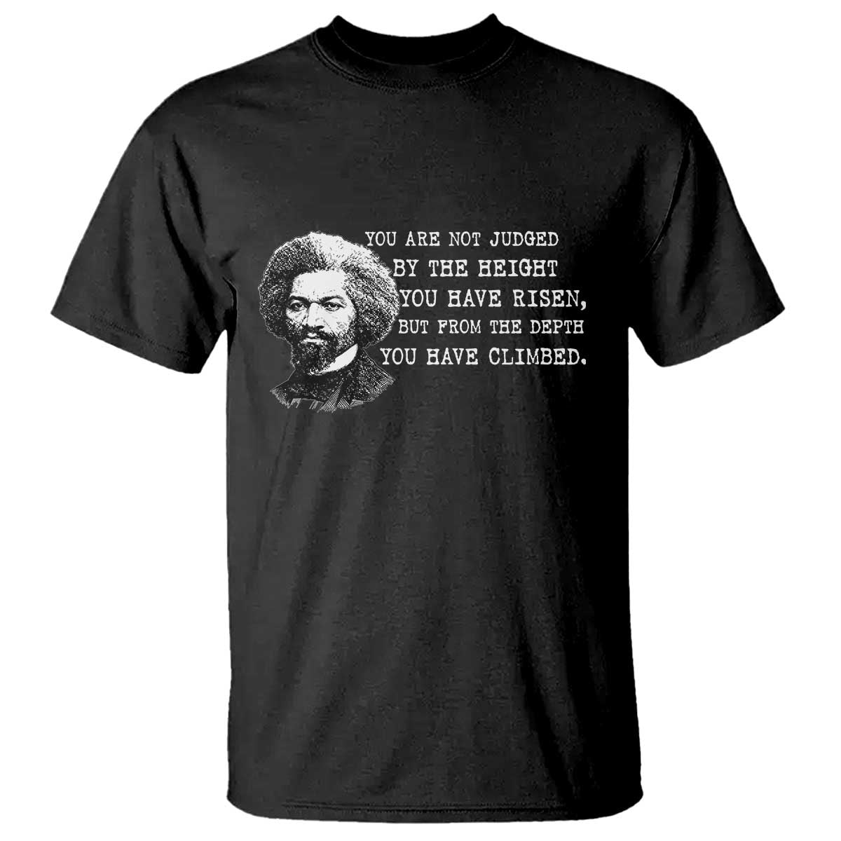 Frederick Douglass Quote T Shirt Black History Month - Wonder Print Shop