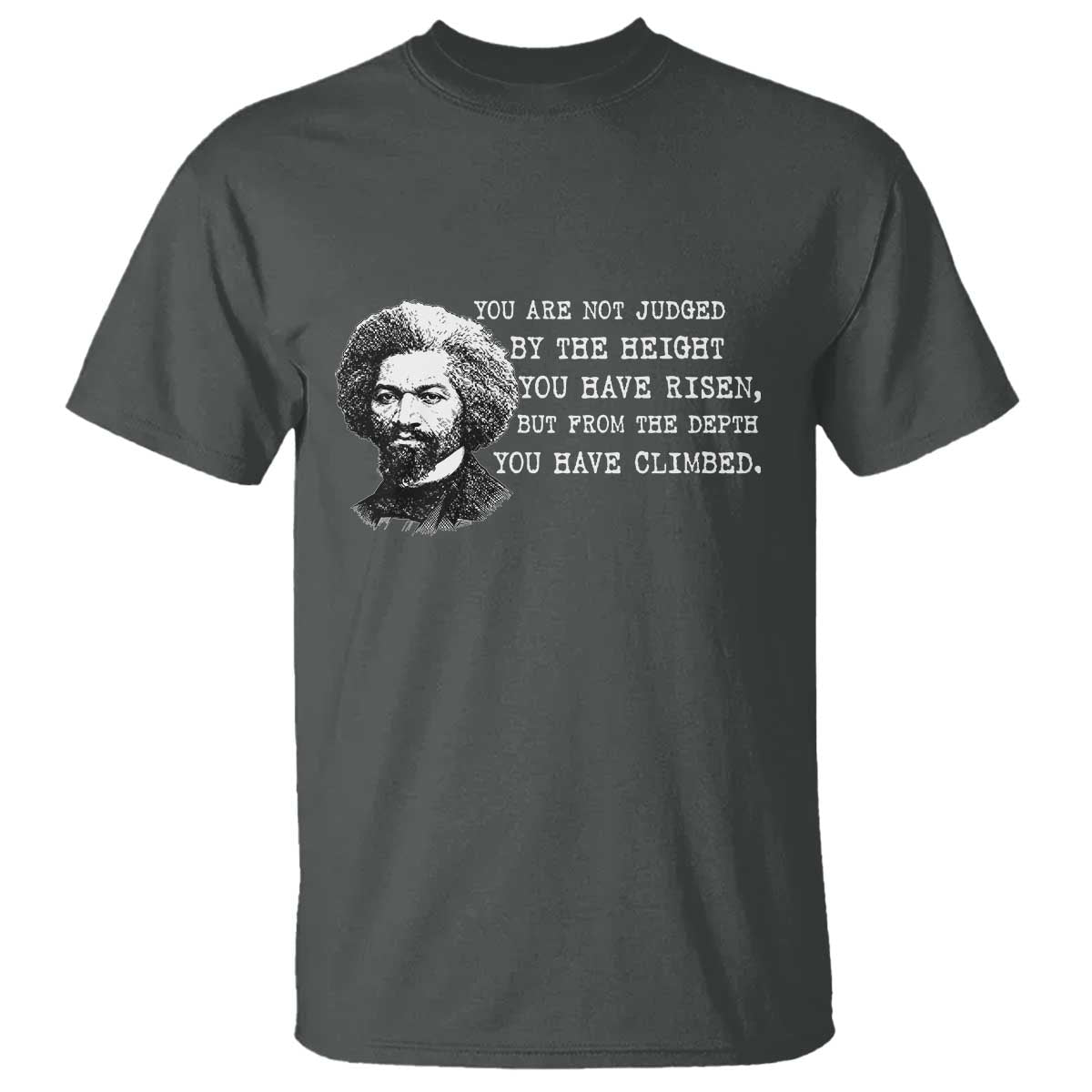 Frederick Douglass Quote T Shirt Black History Month - Wonder Print Shop