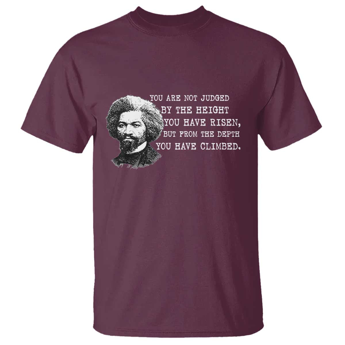 Frederick Douglass Quote T Shirt Black History Month - Wonder Print Shop