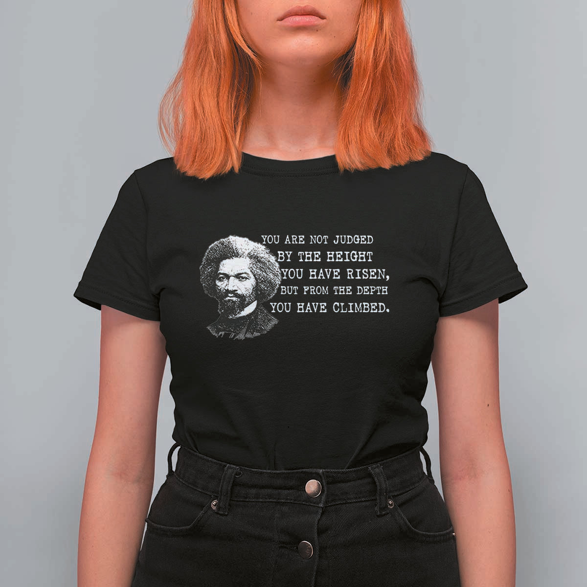 Frederick Douglass Quote T Shirt For Women Black History Month - Wonder Print Shop