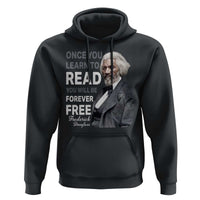 Frederick Douglass Freedom Quote Hoodie Once You Learn to Read - Wonder Print Shop