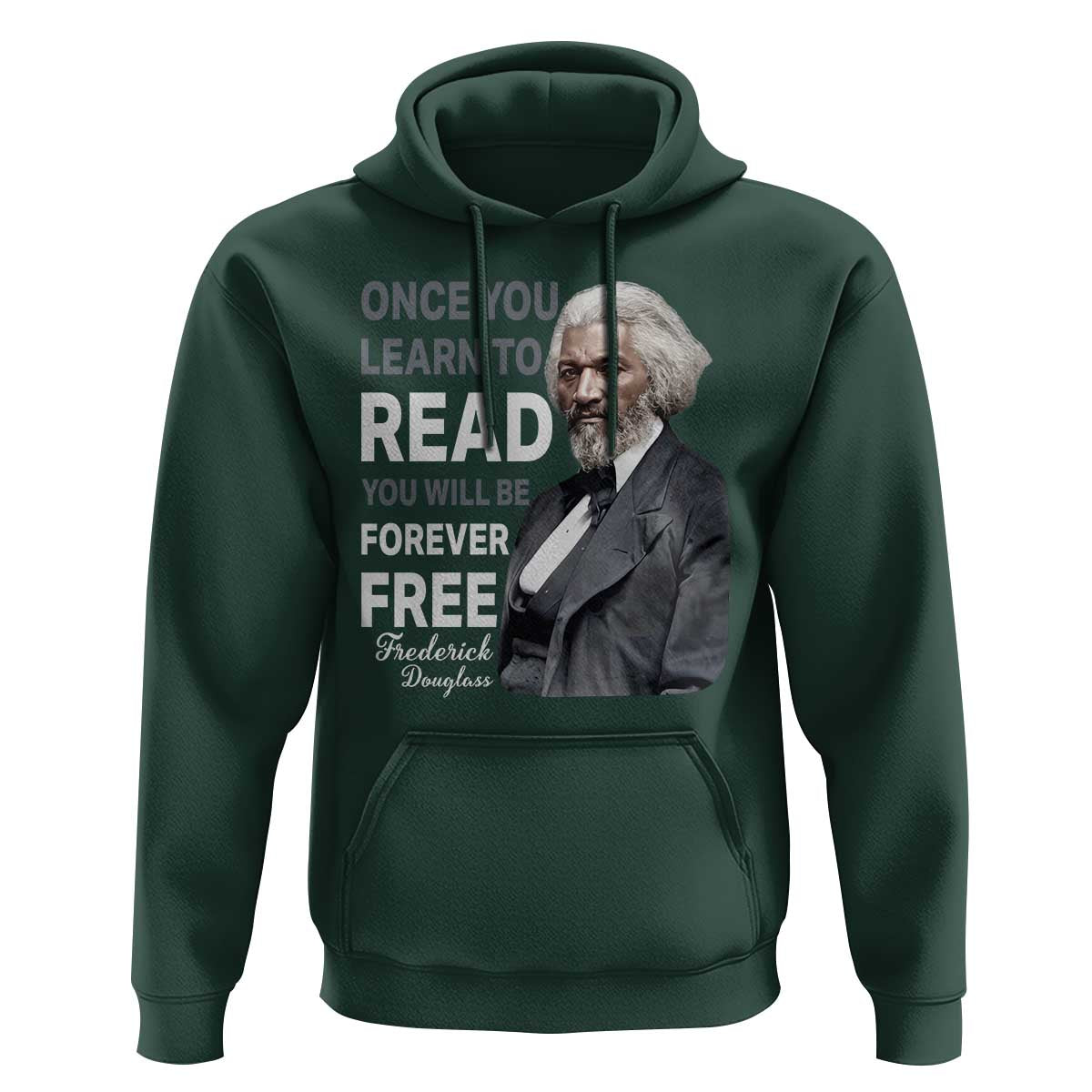 Frederick Douglass Freedom Quote Hoodie Once You Learn to Read - Wonder Print Shop