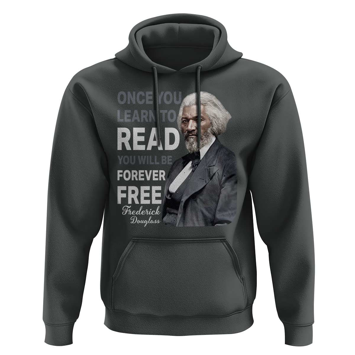 Frederick Douglass Freedom Quote Hoodie Once You Learn to Read - Wonder Print Shop