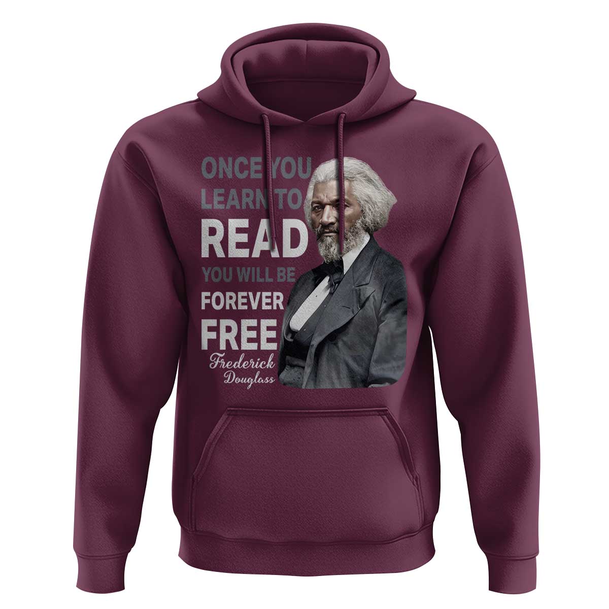 Frederick Douglass Freedom Quote Hoodie Once You Learn to Read - Wonder Print Shop