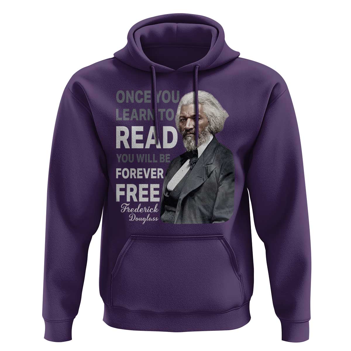 Frederick Douglass Freedom Quote Hoodie Once You Learn to Read - Wonder Print Shop