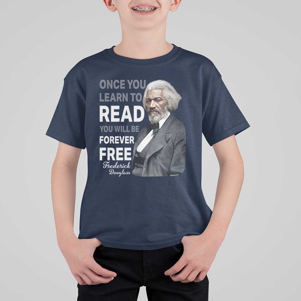 Frederick Douglass Freedom Quote T Shirt For Kid Once You Learn to Read - Wonder Print Shop
