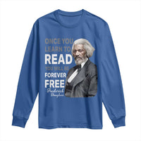 Frederick Douglass Freedom Quote Long Sleeve Shirt Once You Learn to Read - Wonder Print Shop