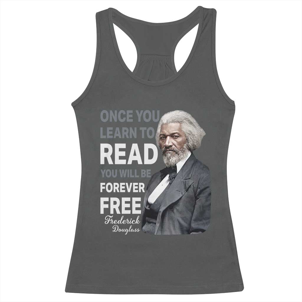 Frederick Douglass Freedom Quote Racerback Tank Top Once You Learn to Read - Wonder Print Shop