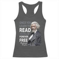 Frederick Douglass Freedom Quote Racerback Tank Top Once You Learn to Read - Wonder Print Shop