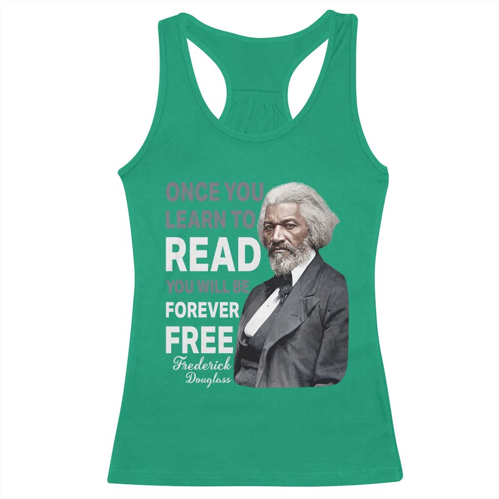 Frederick Douglass Freedom Quote Racerback Tank Top Once You Learn to Read - Wonder Print Shop