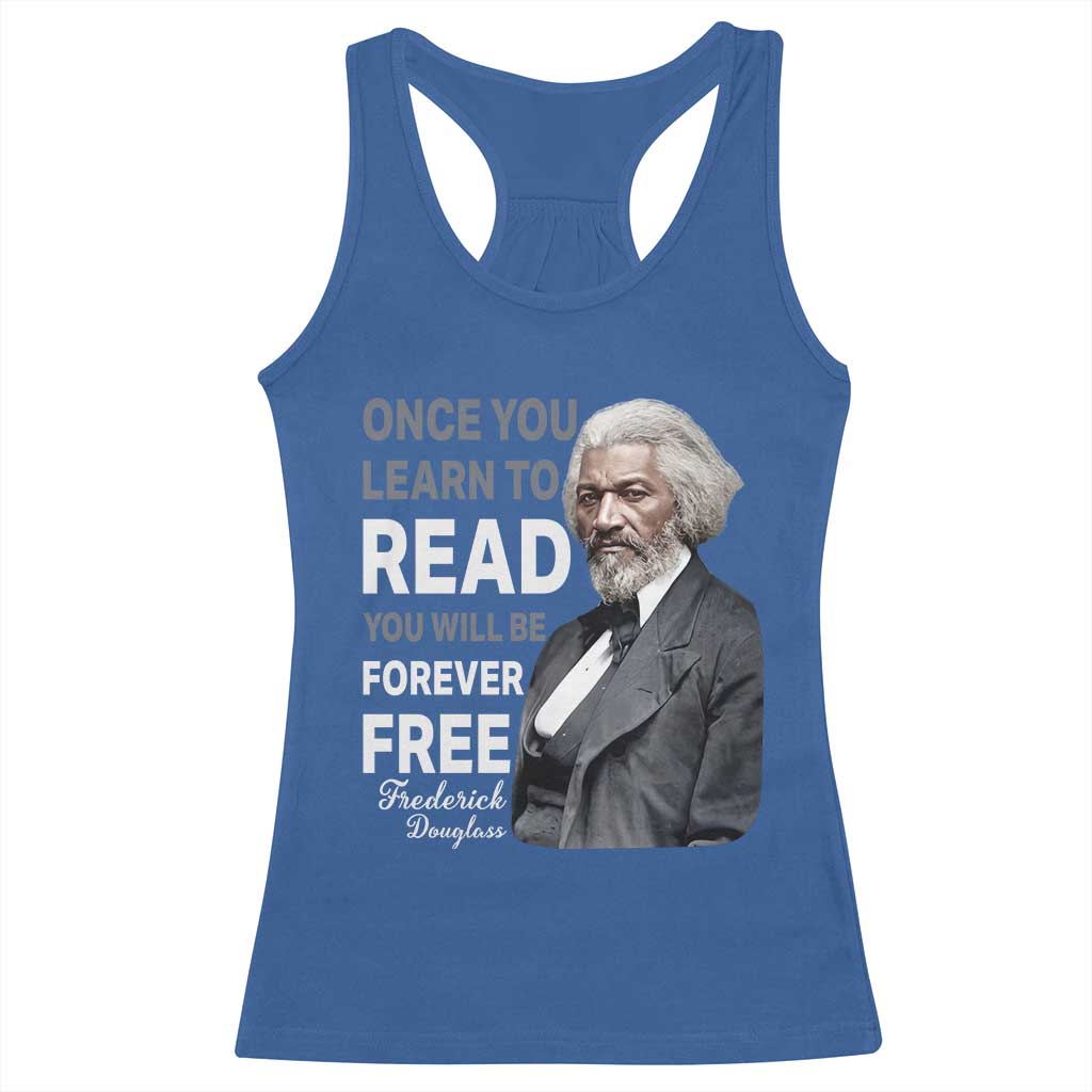 Frederick Douglass Freedom Quote Racerback Tank Top Once You Learn to Read - Wonder Print Shop