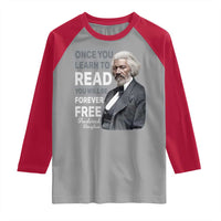 Frederick Douglass Freedom Quote Raglan Shirt Once You Learn to Read - Wonder Print Shop