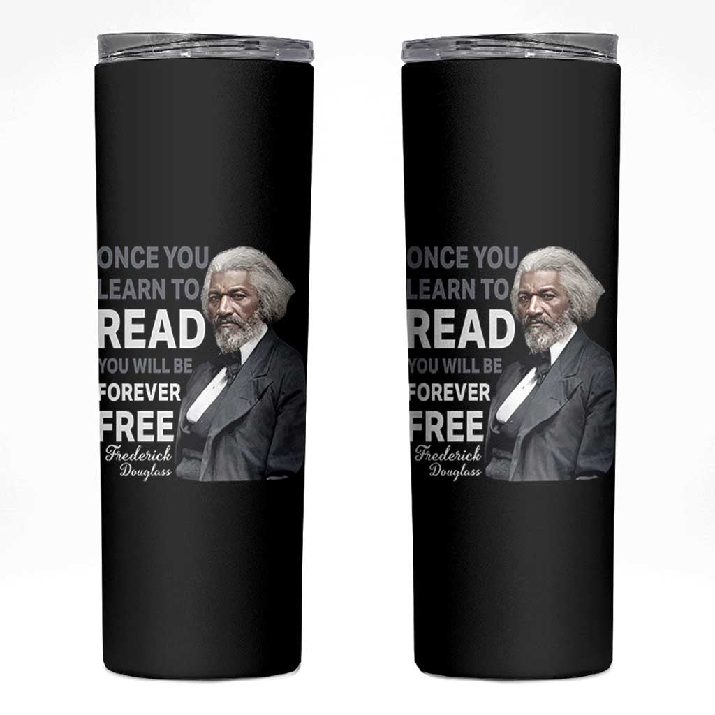 Frederick Douglass Freedom Quote Skinny Tumbler Once You Learn to Read - Wonder Print Shop