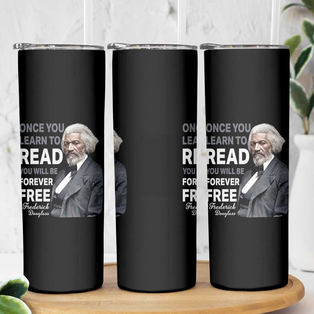 Frederick Douglass Freedom Quote Skinny Tumbler Once You Learn to Read - Wonder Print Shop