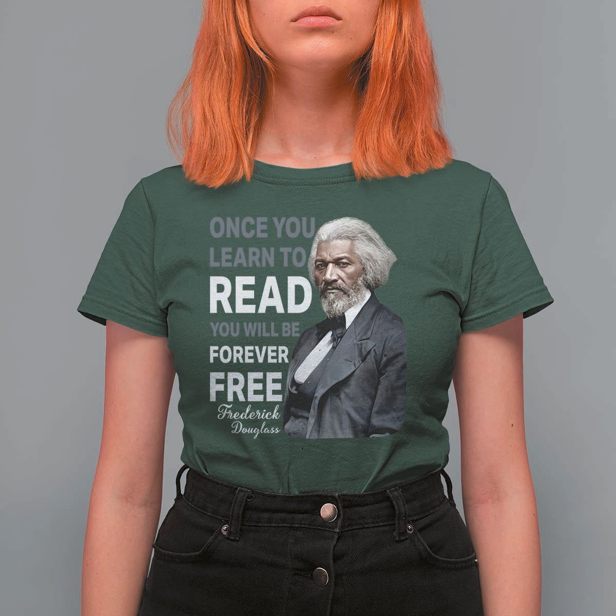 Frederick Douglass Freedom Quote T Shirt For Women Once You Learn to Read - Wonder Print Shop