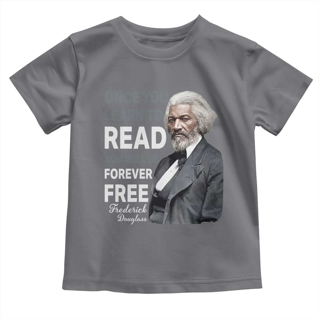 Frederick Douglass Freedom Quote Toddler T Shirt Once You Learn to Read - Wonder Print Shop
