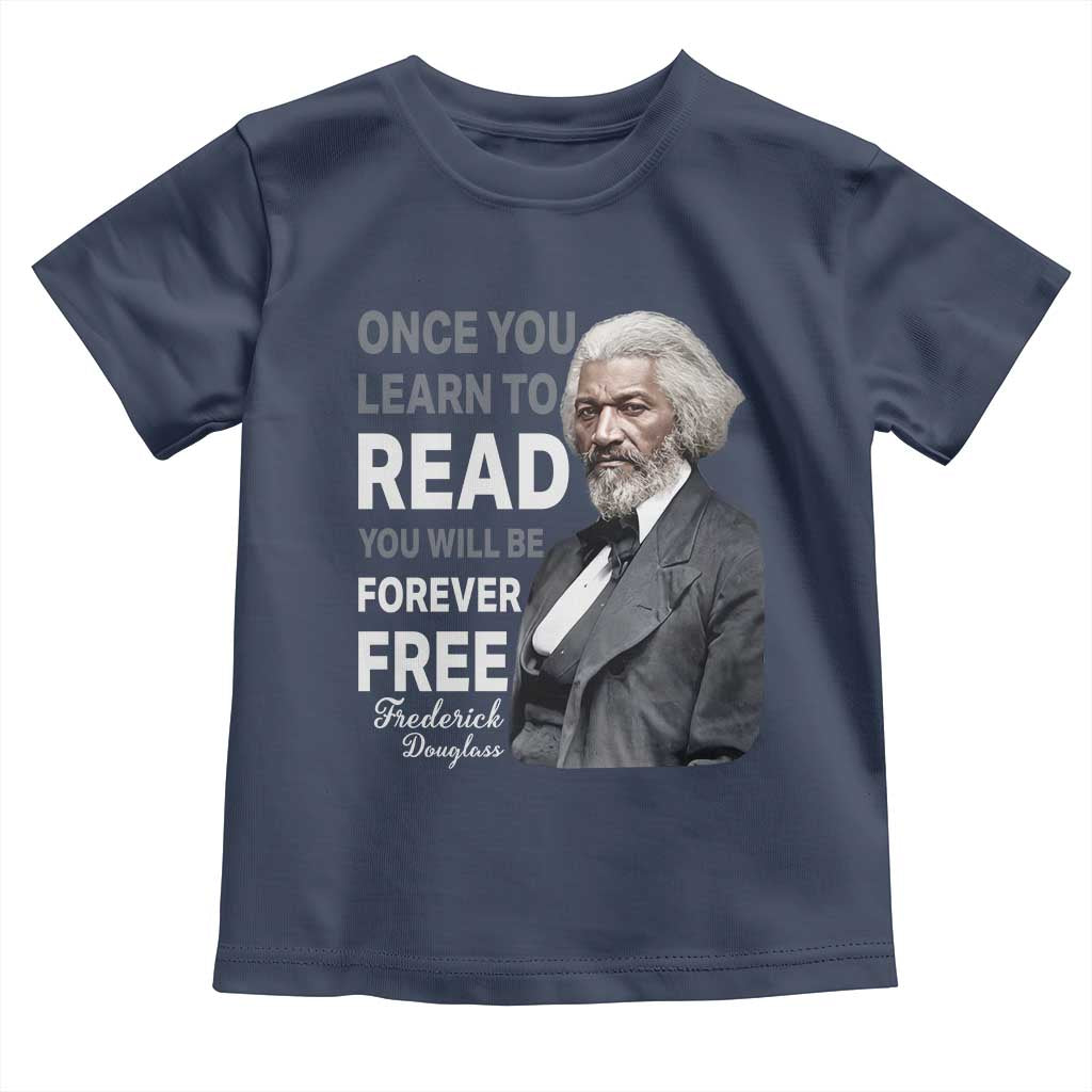 Frederick Douglass Freedom Quote Toddler T Shirt Once You Learn to Read - Wonder Print Shop