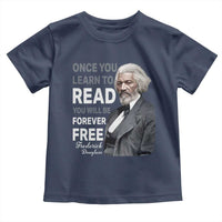 Frederick Douglass Freedom Quote Toddler T Shirt Once You Learn to Read - Wonder Print Shop