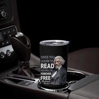 Frederick Douglass Freedom Quote Tumbler Cup Once You Learn to Read - Wonder Print Shop