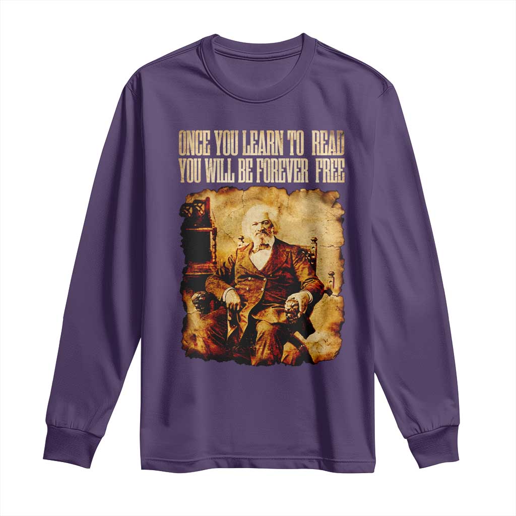 Frederick Douglass Quote Long Sleeve Shirt Once You Learn to Read - Wonder Print Shop