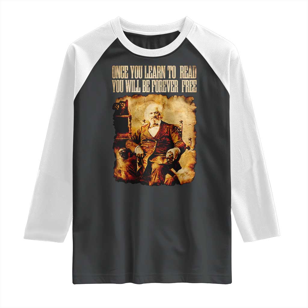 Frederick Douglass Quote Raglan Shirt Once You Learn to Read - Wonder Print Shop