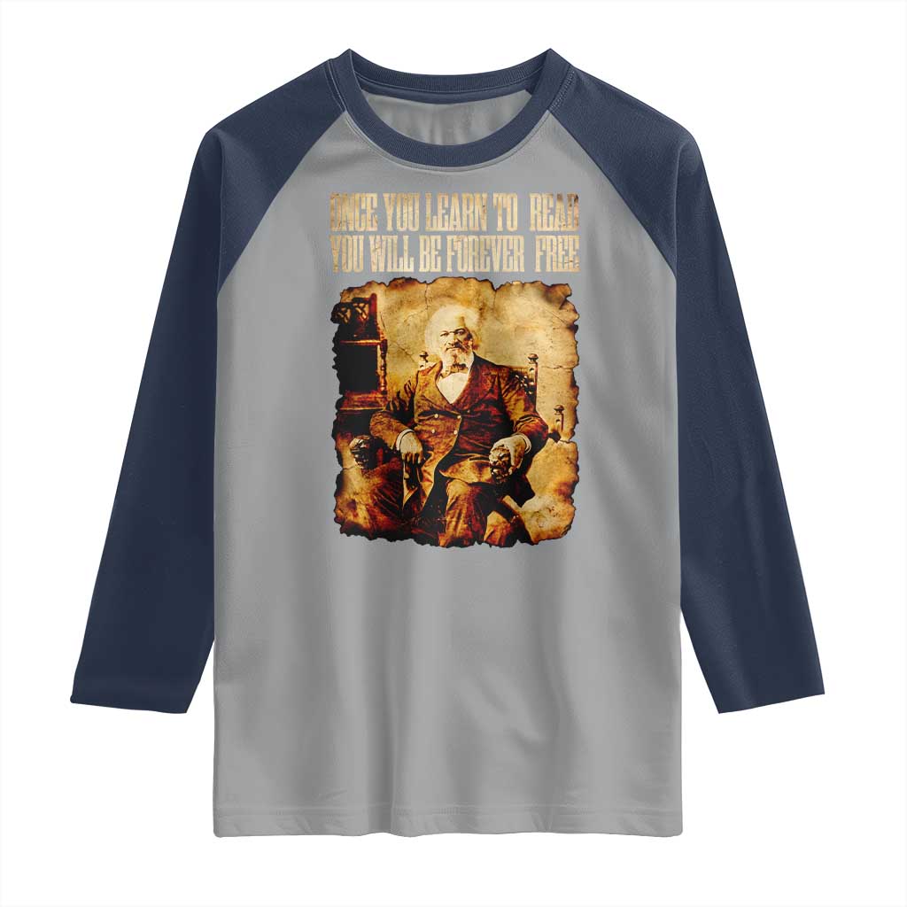 Frederick Douglass Quote Raglan Shirt Once You Learn to Read - Wonder Print Shop