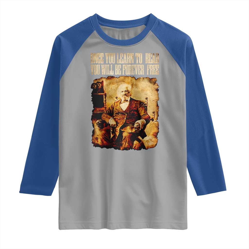 Frederick Douglass Quote Raglan Shirt Once You Learn to Read - Wonder Print Shop