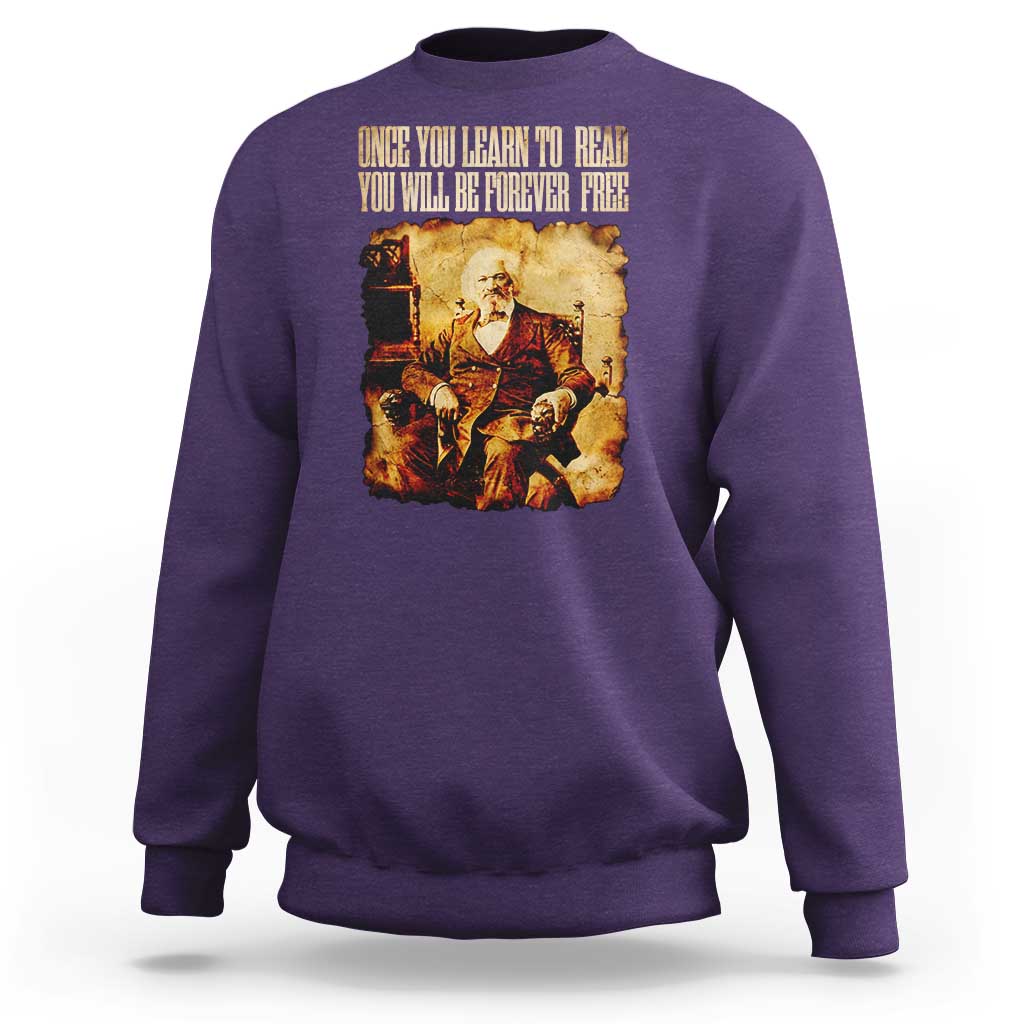 Frederick Douglass Quote Sweatshirt Once You Learn to Read - Wonder Print Shop