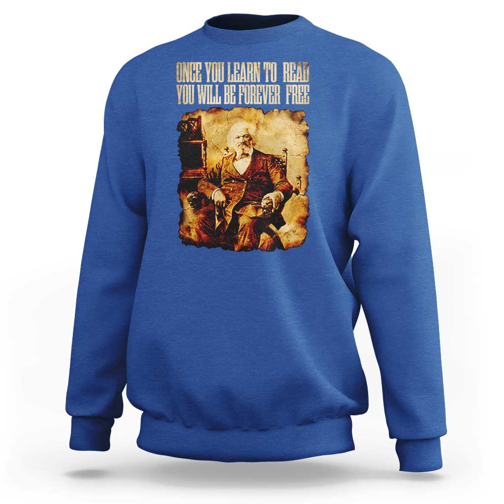 Frederick Douglass Quote Sweatshirt Once You Learn to Read - Wonder Print Shop