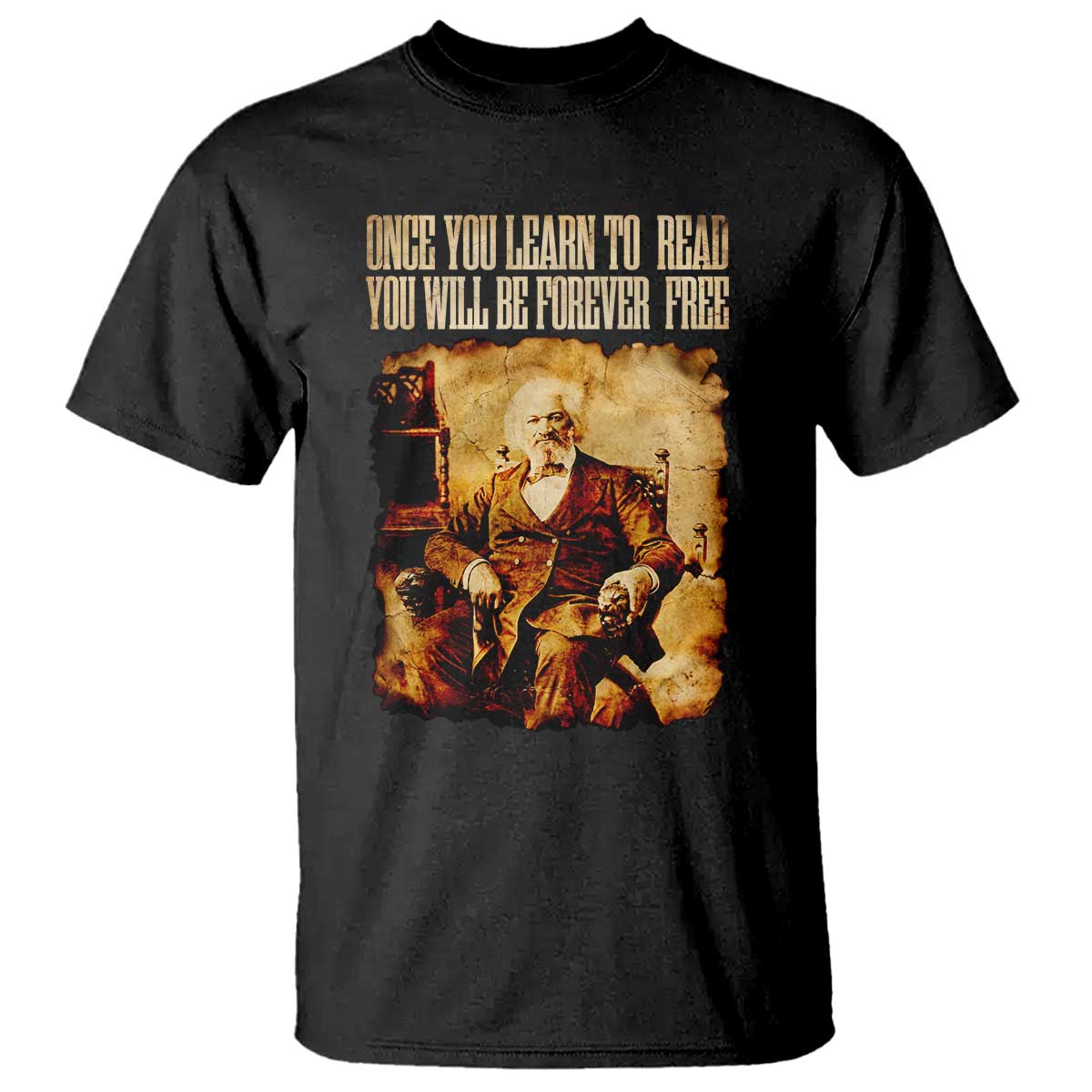 Frederick Douglass Quote T Shirt Once You Learn to Read - Wonder Print Shop