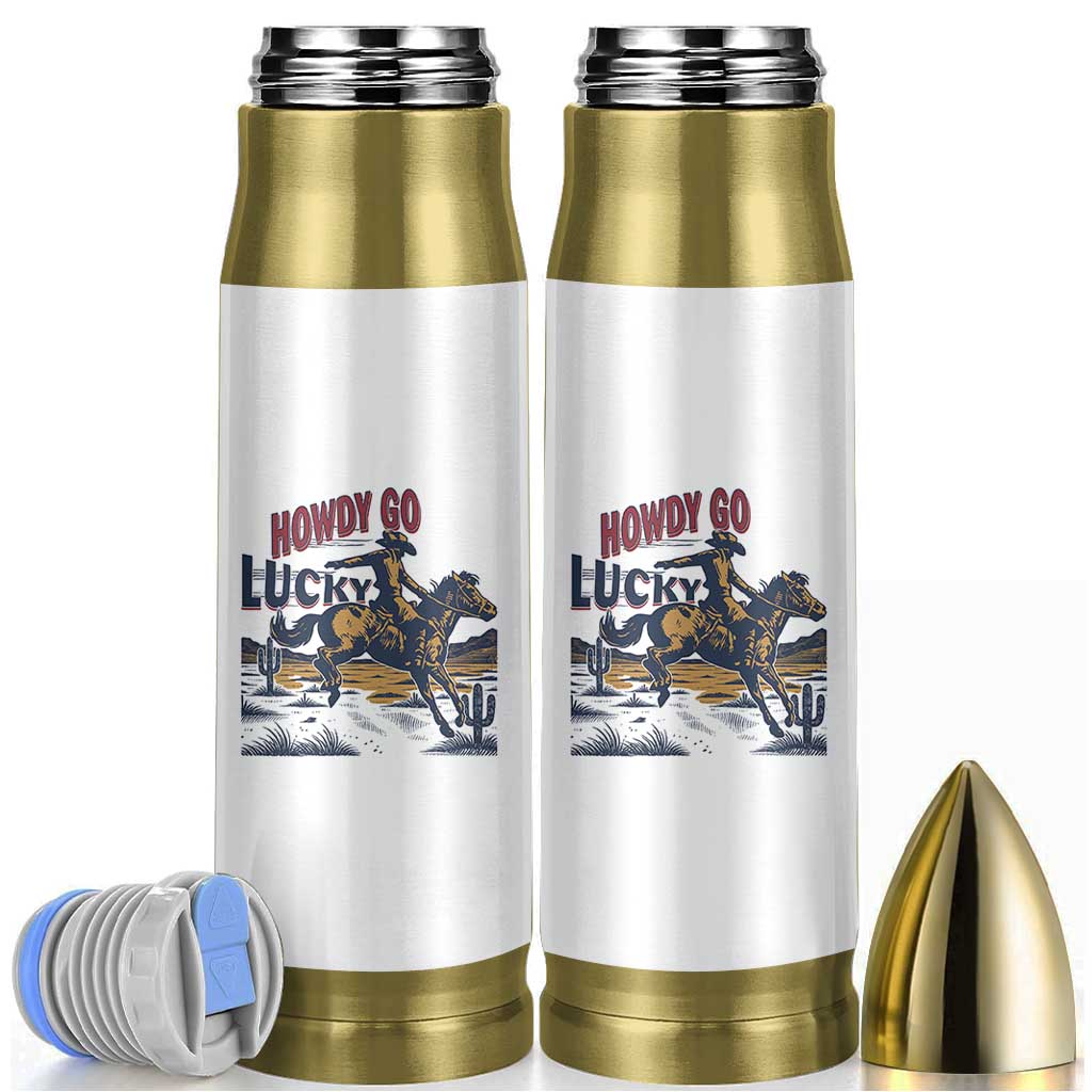 Howdy Go Lucky Bullet Tumbler Funny Cowboy St Patrick's Day