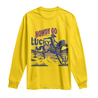 Howdy Go Lucky Long Sleeve Shirt Funny Cowboy St Patrick's Day