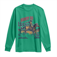 Howdy Go Lucky Long Sleeve Shirt Funny Cowboy St Patrick's Day
