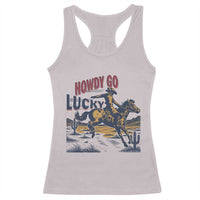 Howdy Go Lucky Racerback Tank Top Funny Cowboy St Patrick's Day