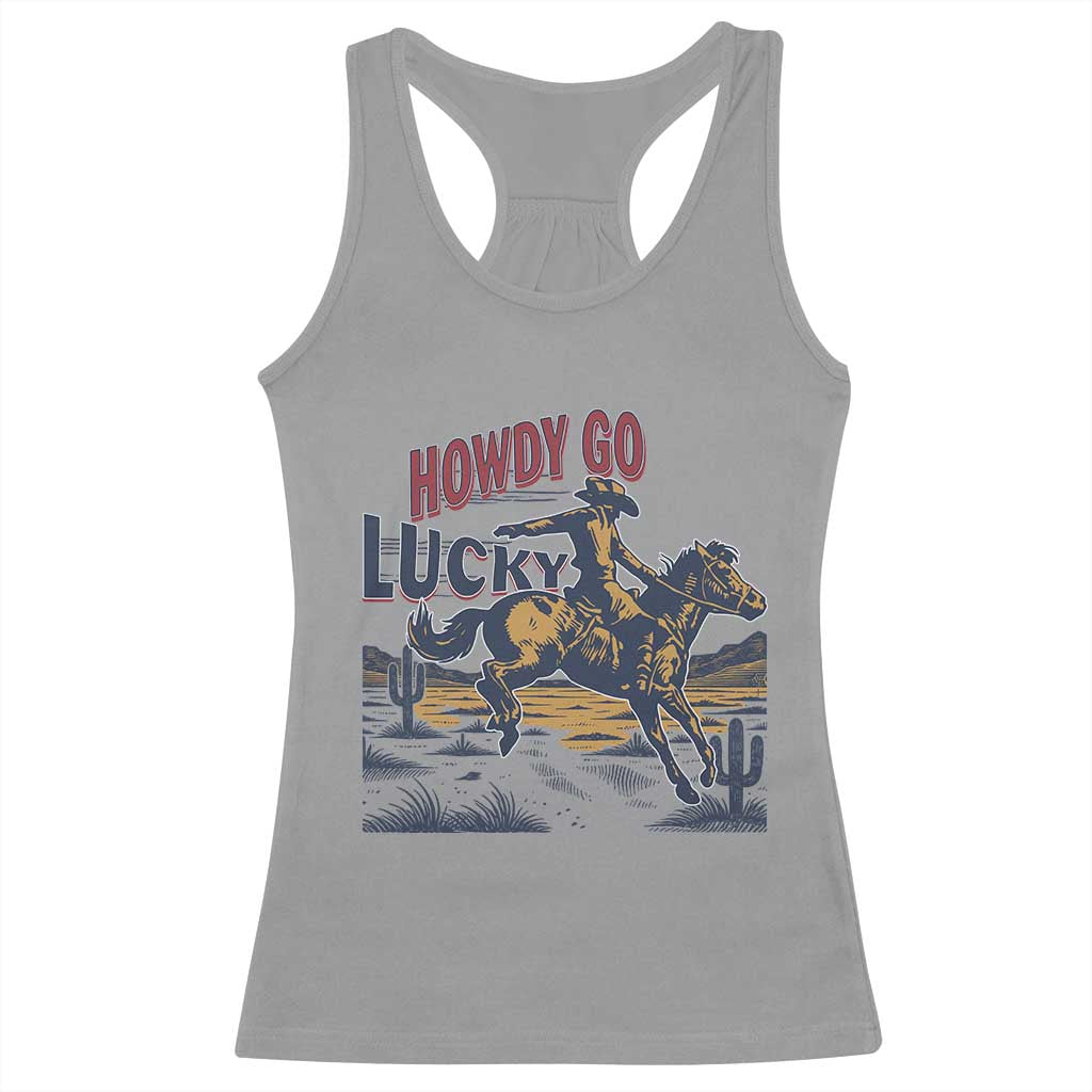 Howdy Go Lucky Racerback Tank Top Funny Cowboy St Patrick's Day